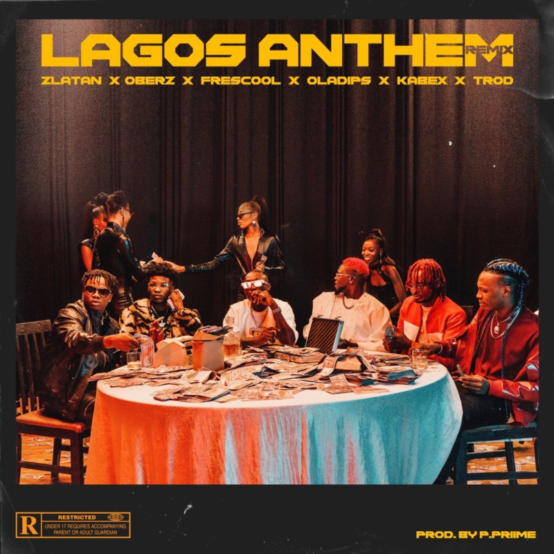 [Lyrics] Zlatan – “Lagos Anthem Remix” ft. OlaDips, Oberz, Frescool, Kabex & TROD