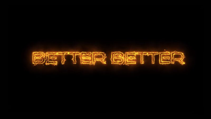 Better