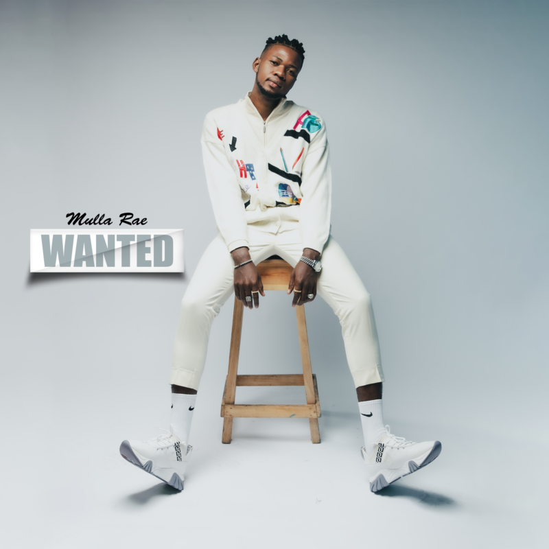 Mulla Rae – “Wanted”