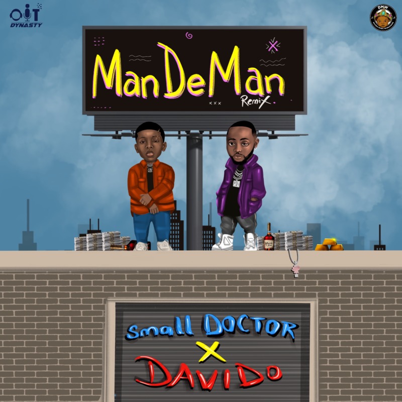 Small Doctor Davido ManDeMan (Remix)