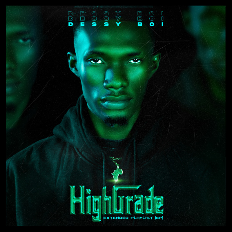 [EP] Dessyboi – “High Grade”