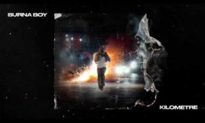 Burna Boy Kilometre