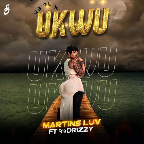 Martins Luv – “Ukwu” ft. 99Drizzy