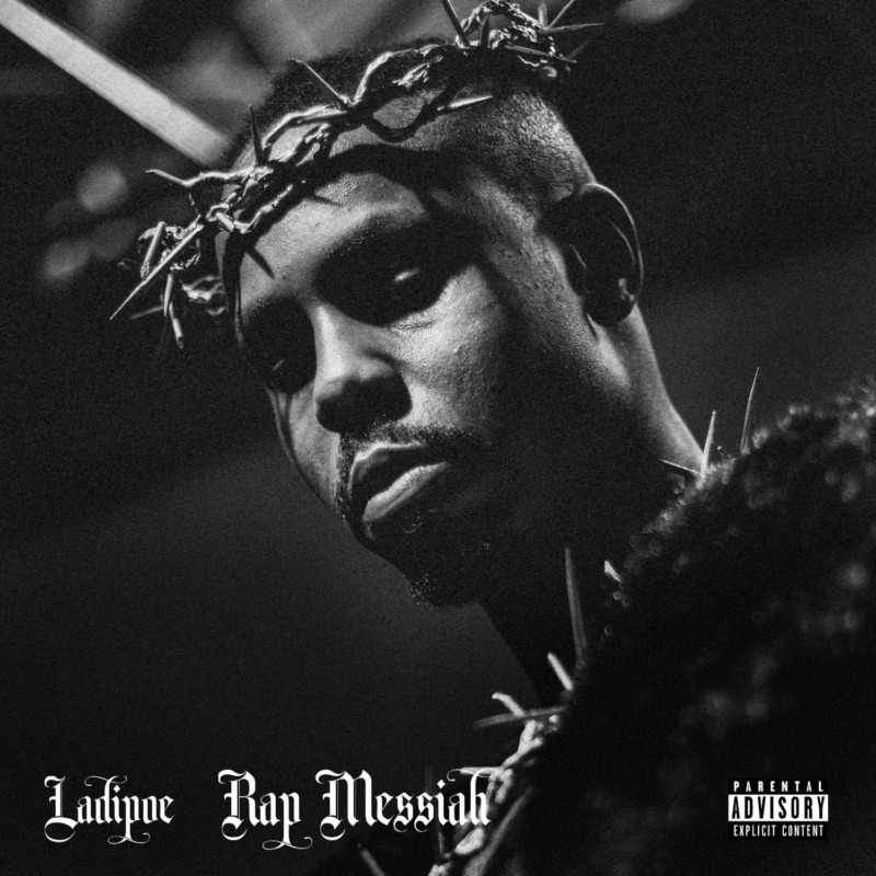 Ladipoe – “Rap Messiah ”