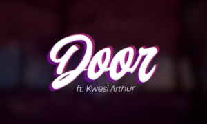 Joeboy Door Kwesi Arthur