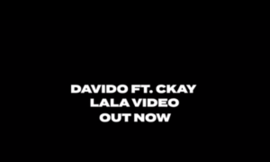 Davido La La Lyrics Ckay