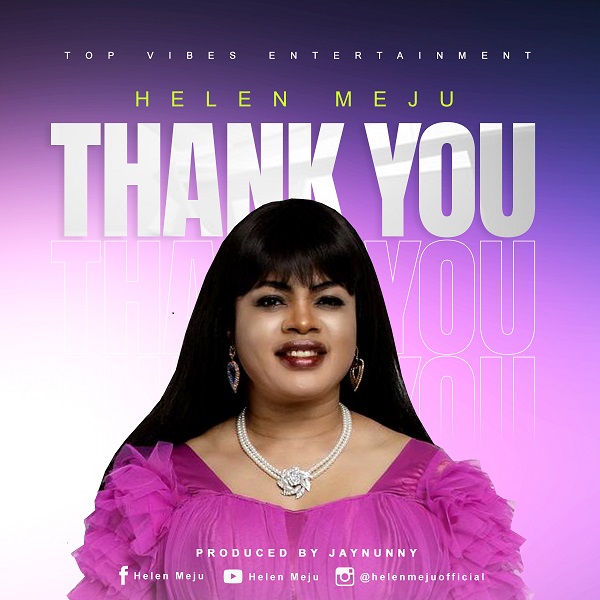 [Audio + Video] Helen Meju – “Thank You”