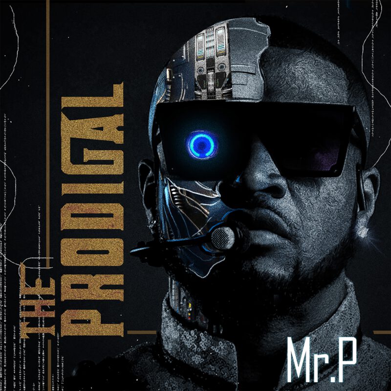 Album Mr P - The Prodigal Album f. Wande Coal, Tiwa Savage, Teni 1 Mr