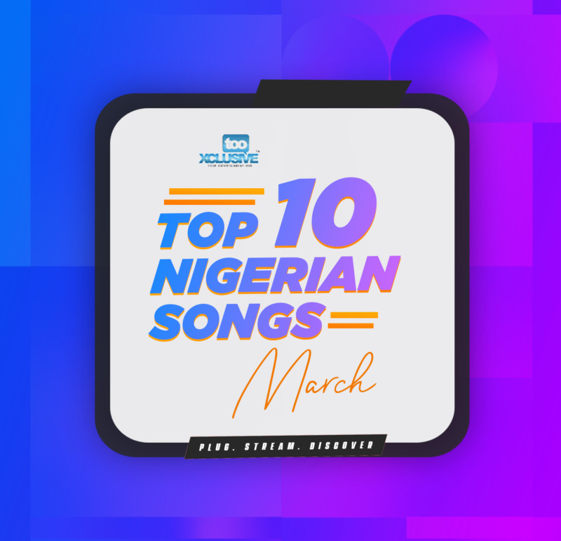 March Nigerian Songs