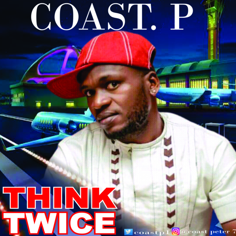 Coast. P – “Think Twice”