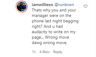 “I don’t Know You… Don’t Ever Tag Me To Nonsense”- Runtown Comes For Willie XO 2