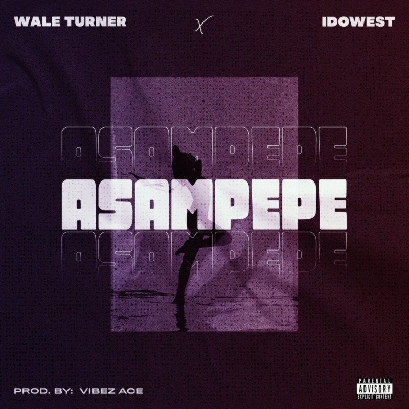 Wale Turner Asampepe Idowest