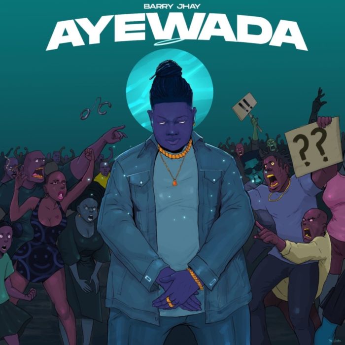 Barry Jhay – “Ayewada” (Prod. by Dibs) | Mp3 (Song)