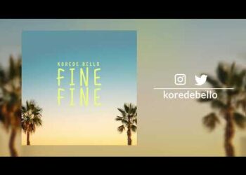 Korede Bello Fine Fine Lyrics