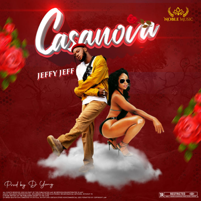 Jeffy Jeff – “Casanova”