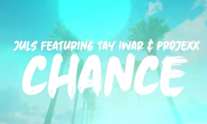 Juls Tay Iwar Projexx CHANCE LYRICS