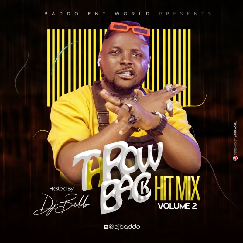 [Mixtape] DJ Baddo – “Throw Back Hit Mix” (Volume 2)