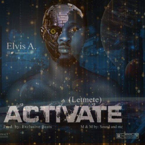 Elvis A. – “Activate” (Letmete)