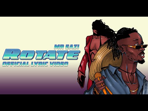 Mr Eazi Rotate Lyrics (Freestyle)