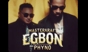Masterkraft Phyno Egbon Lyrics
