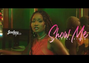 Joeboy Show Me Video