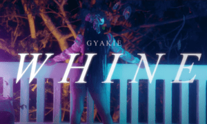 Gyakie Whine