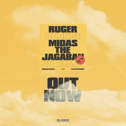 Ruger x Midas The Jagaban "Bounce" (UK Remix) Mp3 (Song)