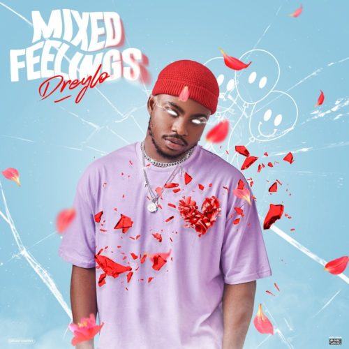 [EP] Dreylo – Mixed Feelings ft. Dremo 1