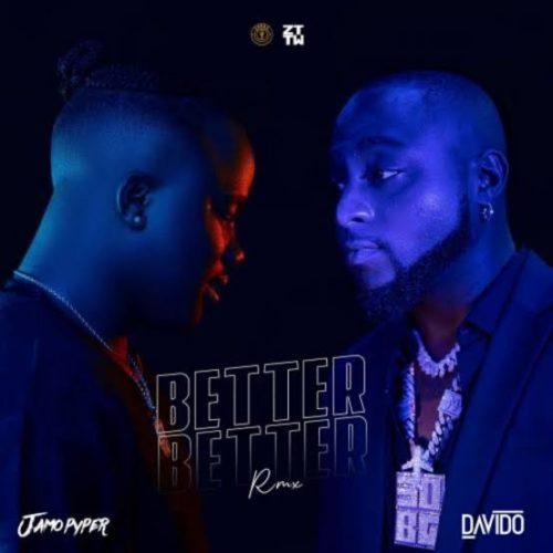 Jamopyper Davido Better Better (Remix)