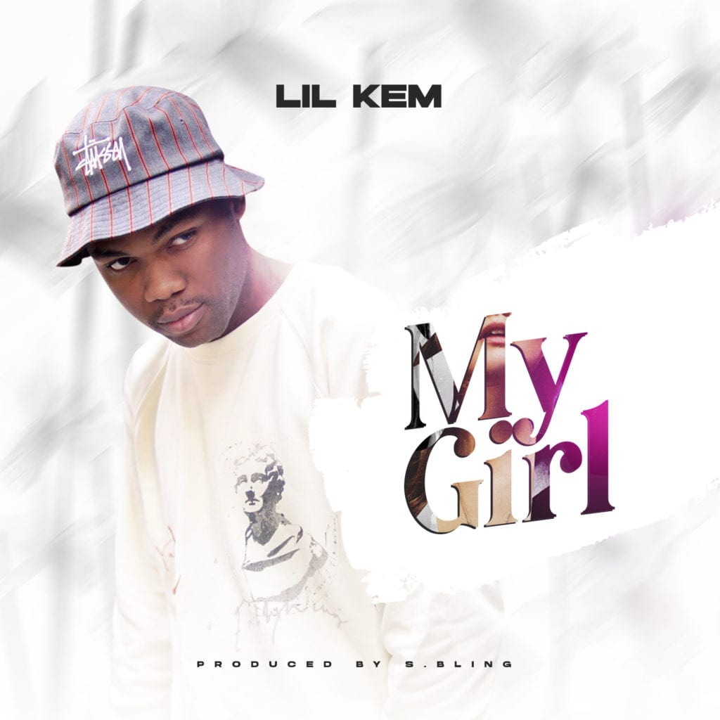 Lil Kem – “My Girl”