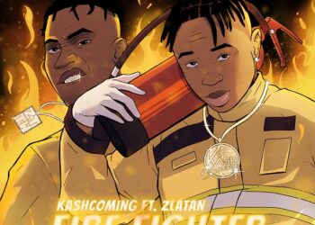 Kashcoming Fire Fighter ft Zlatan