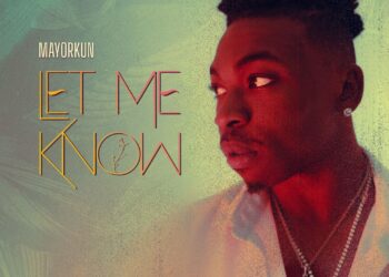 Mayorkun Let Me Know