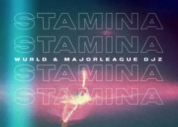 WurlD Major League DJZ Stamina LuuDadeejay