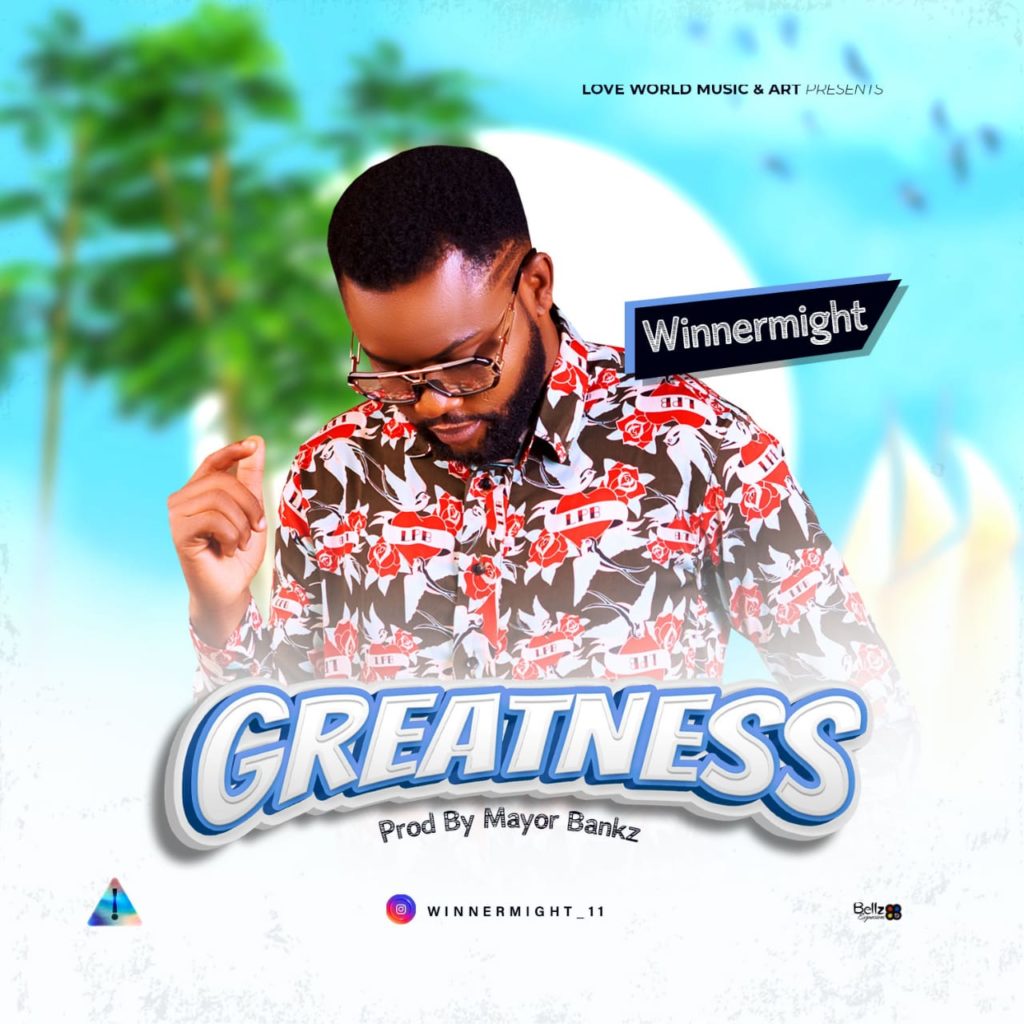 Winnermight – “Greatness”