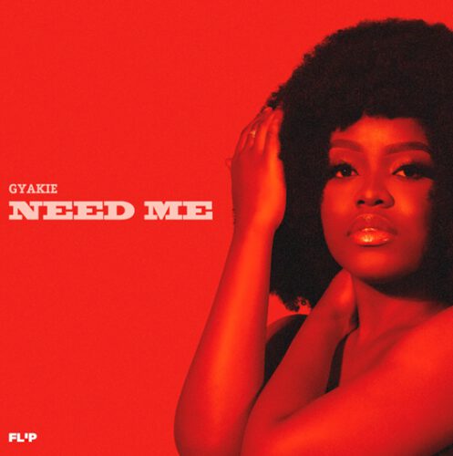 Gyakie - Need Me 1 Gyakie