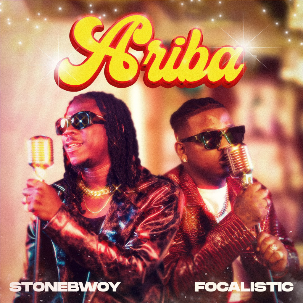 Stonebwoy x Focalistic – “Ariba”