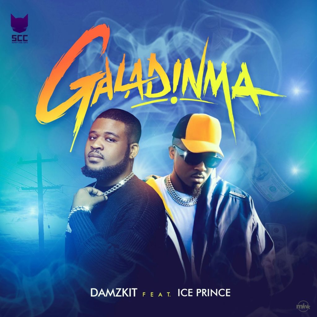 Damzkit – “Galadinma” ft. Ice Prince