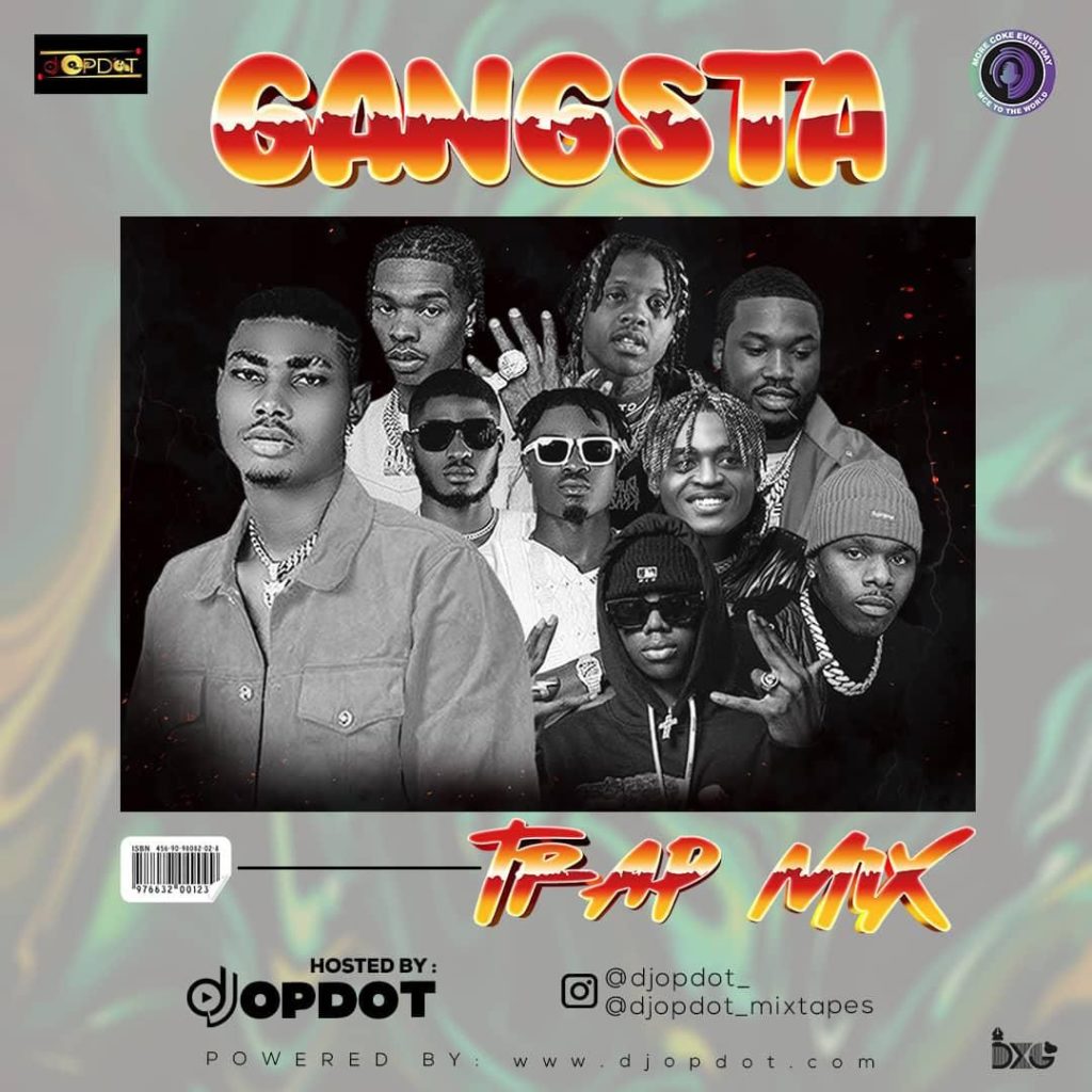 Mixtape DJ OP Dot Gangsta Trap Mix