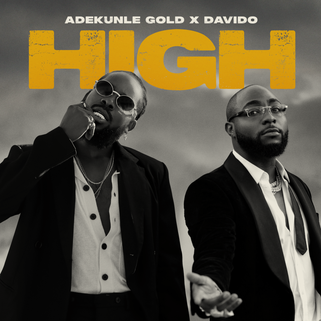 Adekunle Gold x Davido – “High” (Prod.Pheelz)