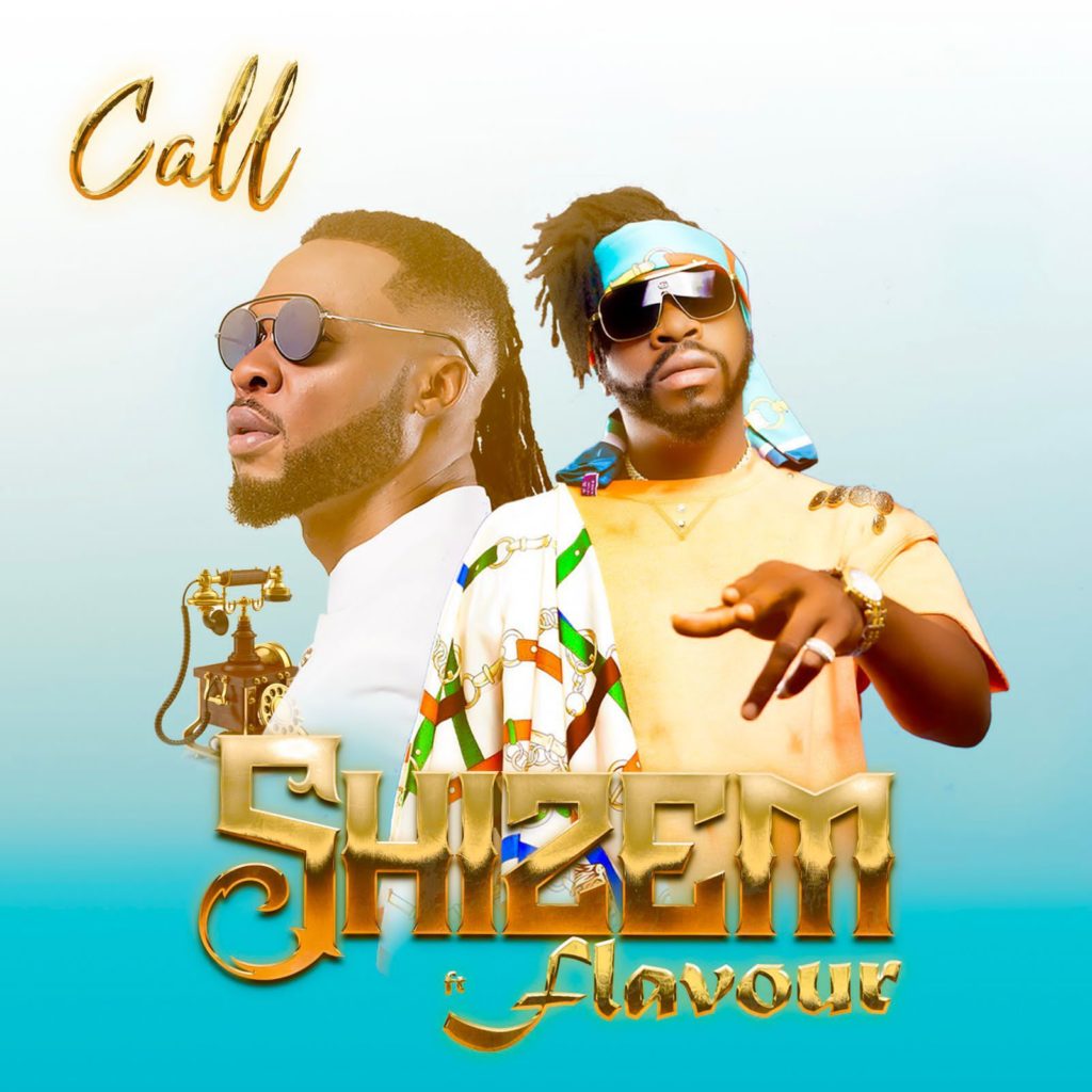 Shizem – “Call” ft. Flavour
