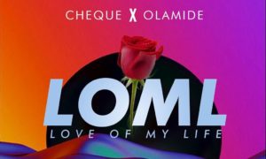 Cheque LOML Olamide