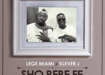 Lege Miami Ft. Klever Jay Sho Bebe Fe