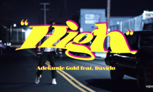 Adekunle Gold Davido High Lyrics