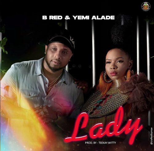 B Red - Lady ft. Yemi Alade 1 B