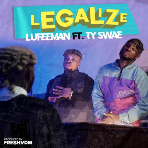 Lufee - Legalize ft. TY Swae 1 width=500