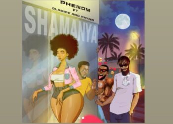 Shamanya Lyrics Phenom Olamide Phyno