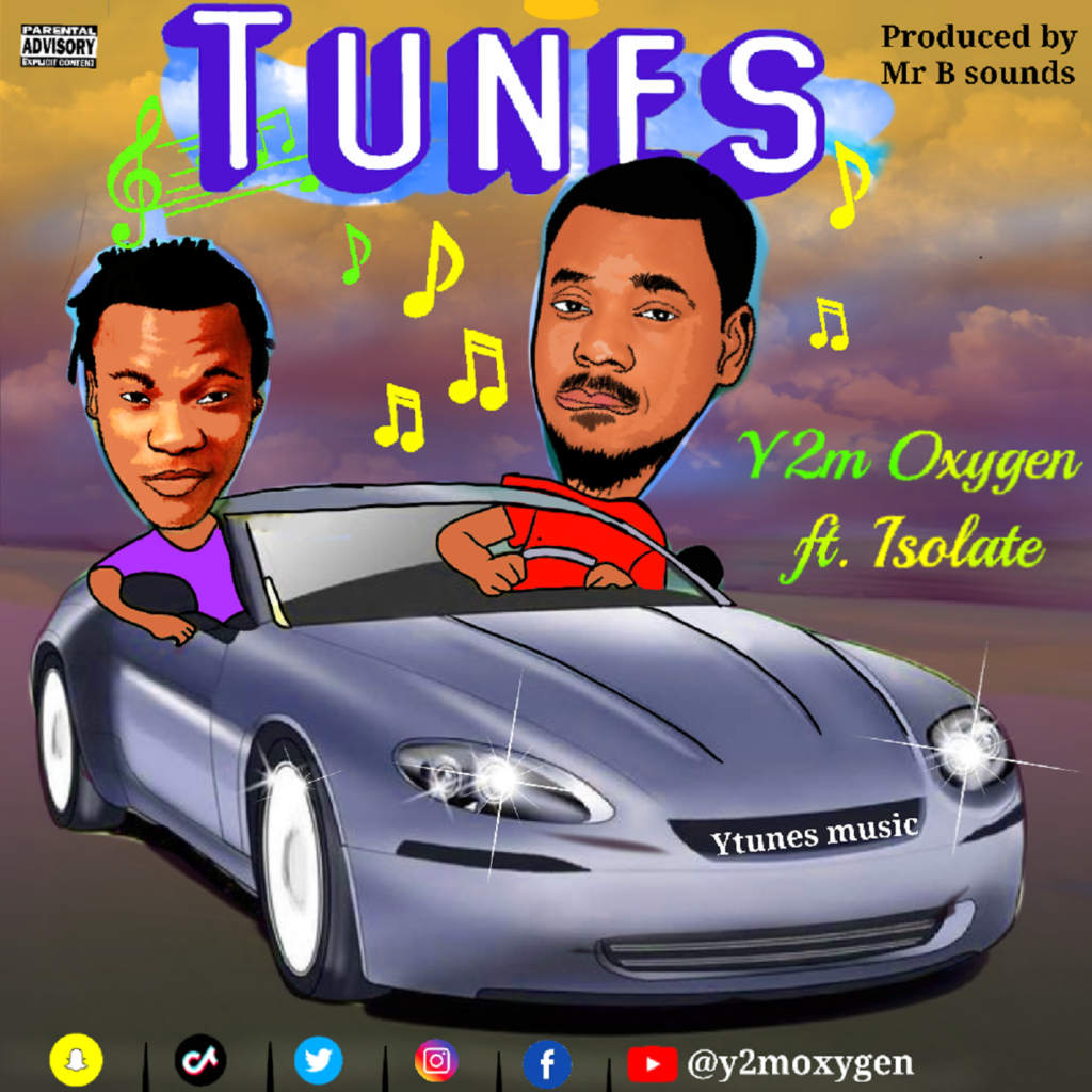Y2m Oxygen – “Tunes” ft. Isolate Arafada