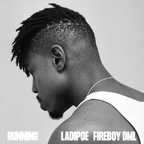 Ladipoe – “Running” ft. Fireboy DML