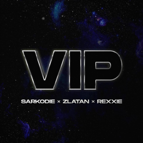 Sarkodie, Zlatan Rexxie VIP