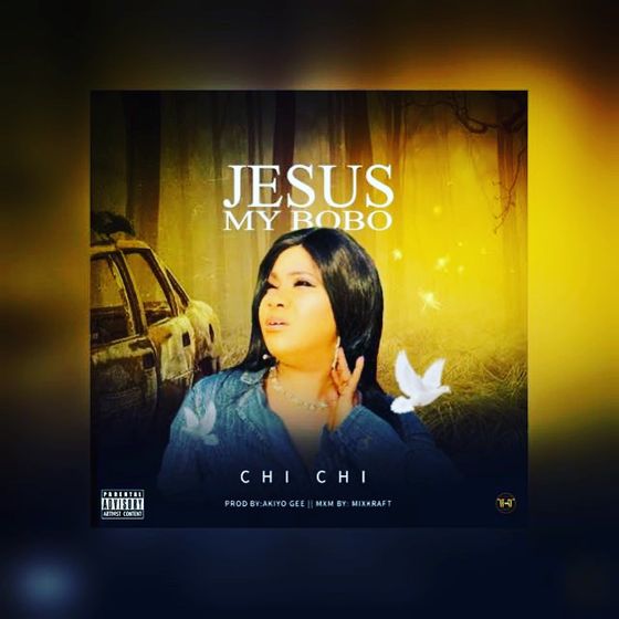 Chichi - Jesus My Bobo 1 width=560